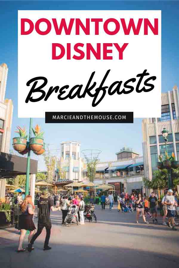 Best places for breakfast in downtown Disney featured by top US Disney blogger, Marcie and the Mouse